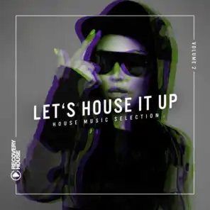 Let's House It up, Vol. 2 (House Music Selection)