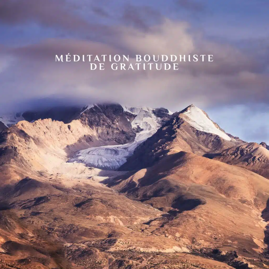 Méditation bouddhiste de gratitude (Musique pour une contemplation profonde)