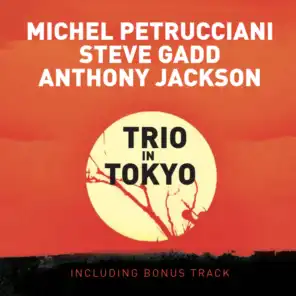 Trio in Tokyo (Live) [Bonus Track Version] [2009 Remastered Version] (Live; Bonus Track Version; 2009 Remastered Version)