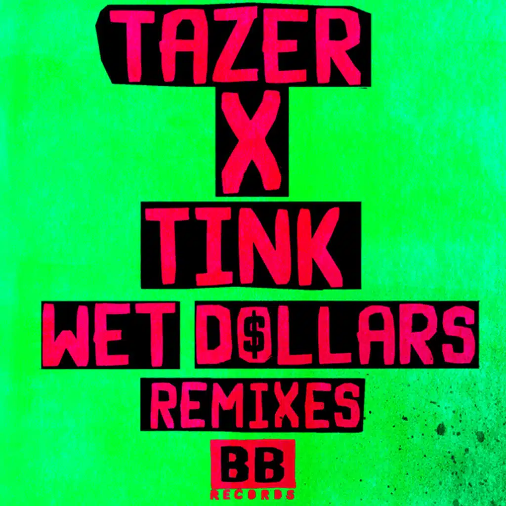 Wet Dollars (Remixes)