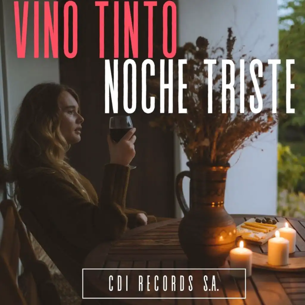 Vino tinto - Noche triste