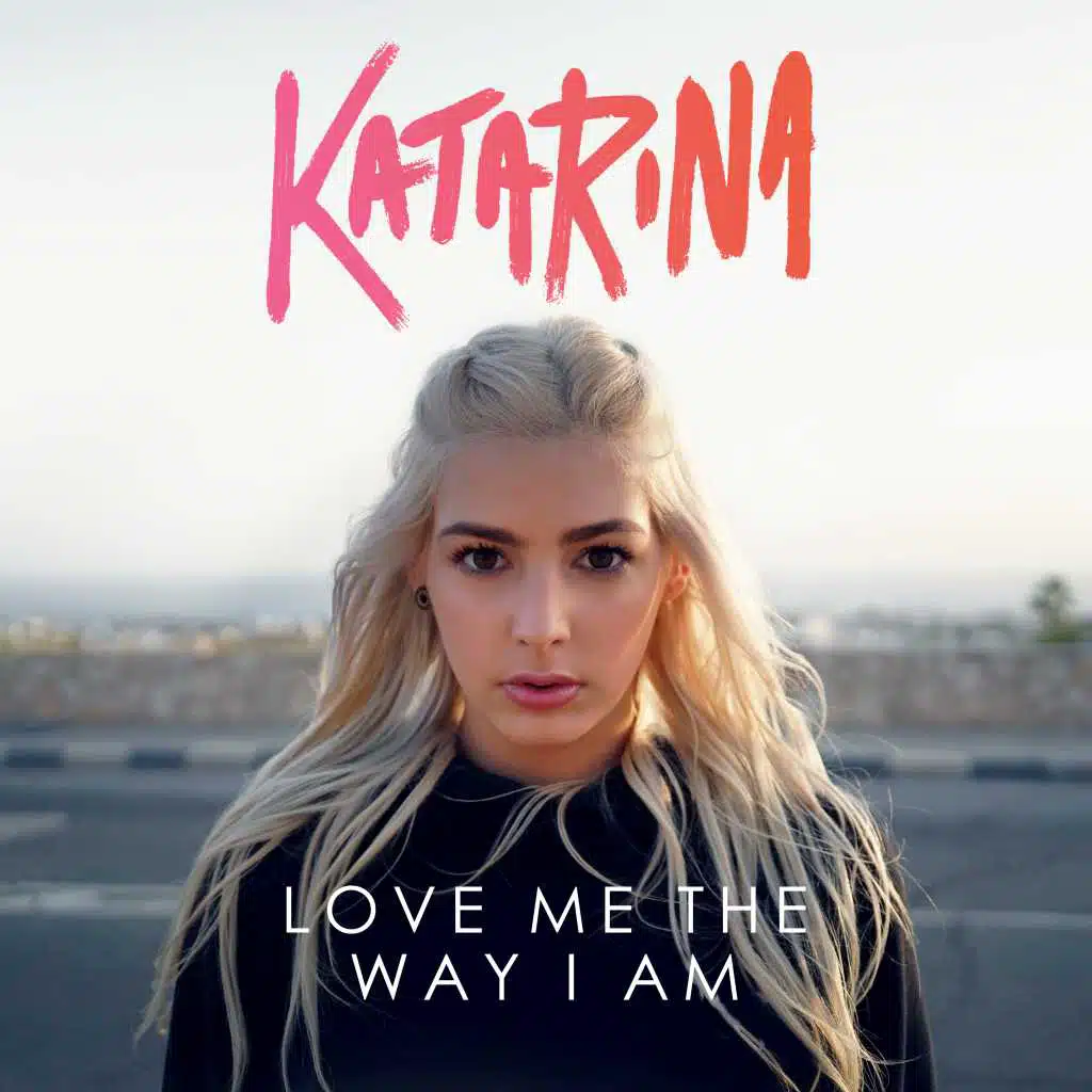 Love Me The Way I Am