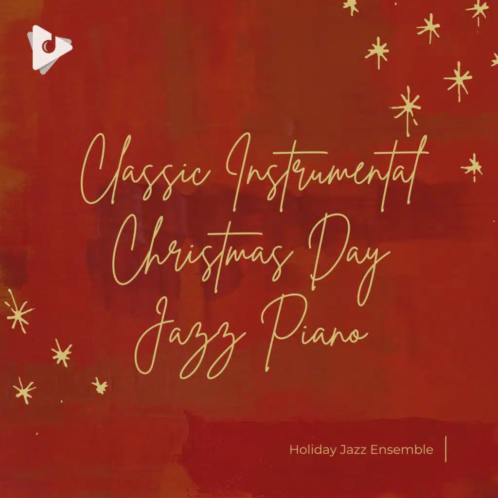 Classic Instrumental Christmas Day Jazz Piano