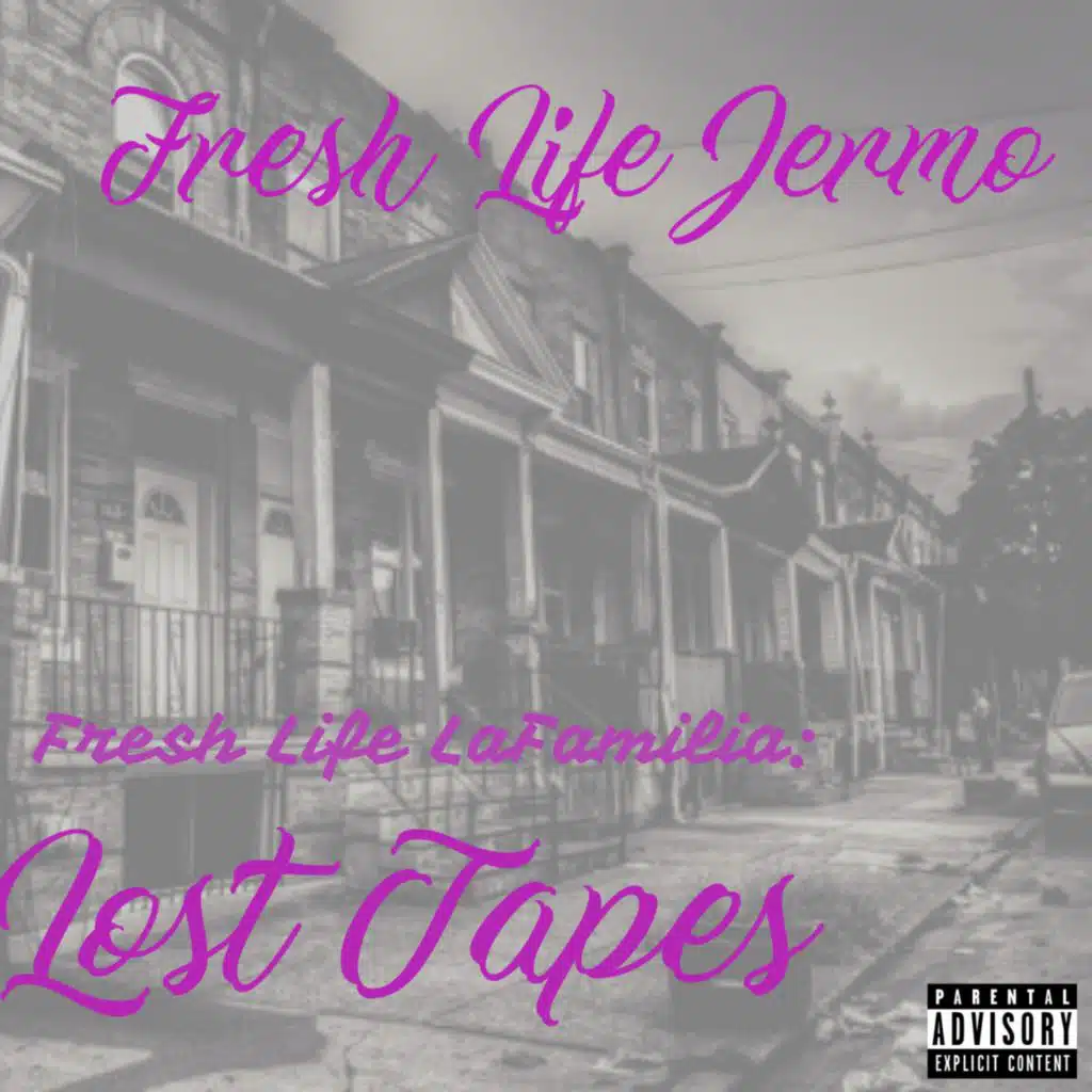 Fresh Life La Familia: Lost Tapes