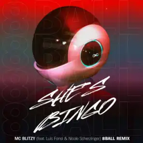 She's Bingo (8 Ball Remix) [feat. Luis Fonsi & Nicole Scherzinger]