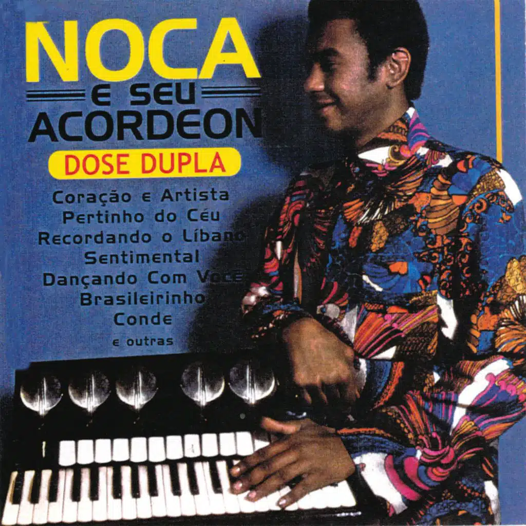 Noca e Seu Acordeon: Dose Dupla 24 Sucessos