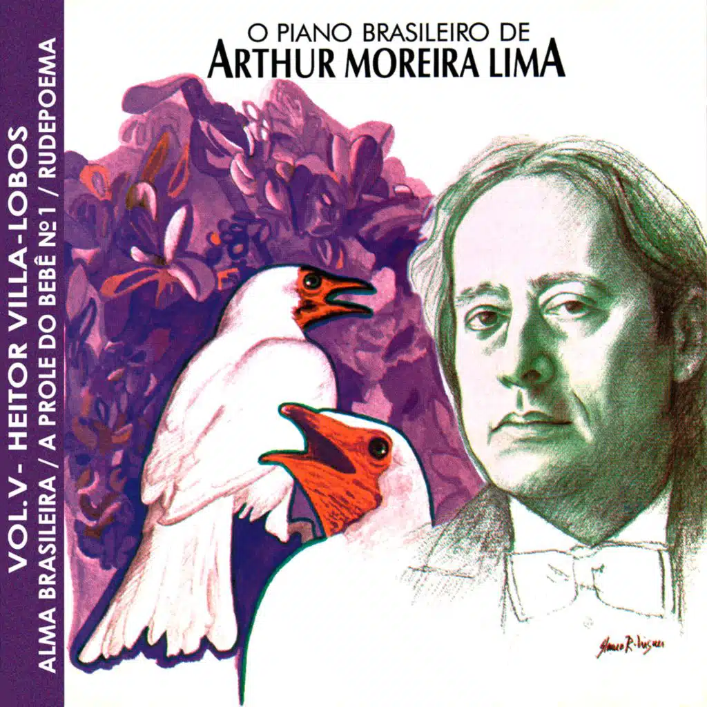 O Piano Brasileiro de Arthur Moreira Lima, Vol.5: Heitor Villa-lobos