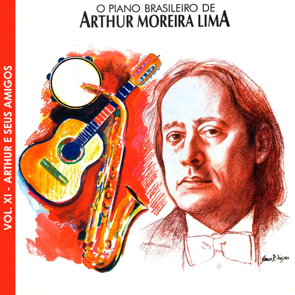 O Piano Brasileiro de Arthur Moreira Lima, Vol. 11: Arthur E Seus Amigos (Ao Vivo)