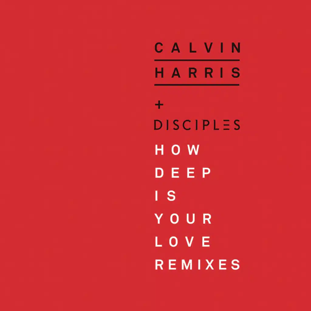 How Deep Is Your Love (Calvin Harris & R3hab Remix)