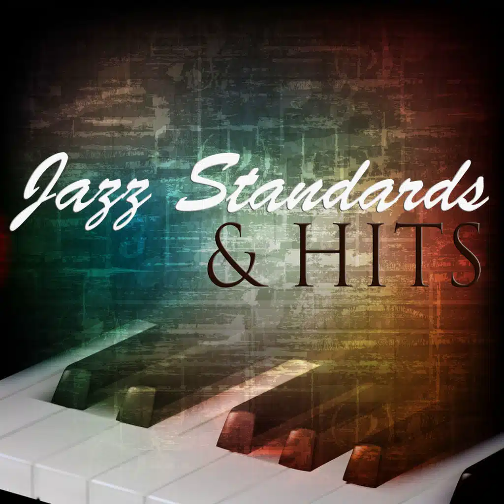 Jazz Standards and Hits