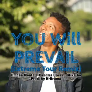 You Will Prevail (Extreme Tour Remix)