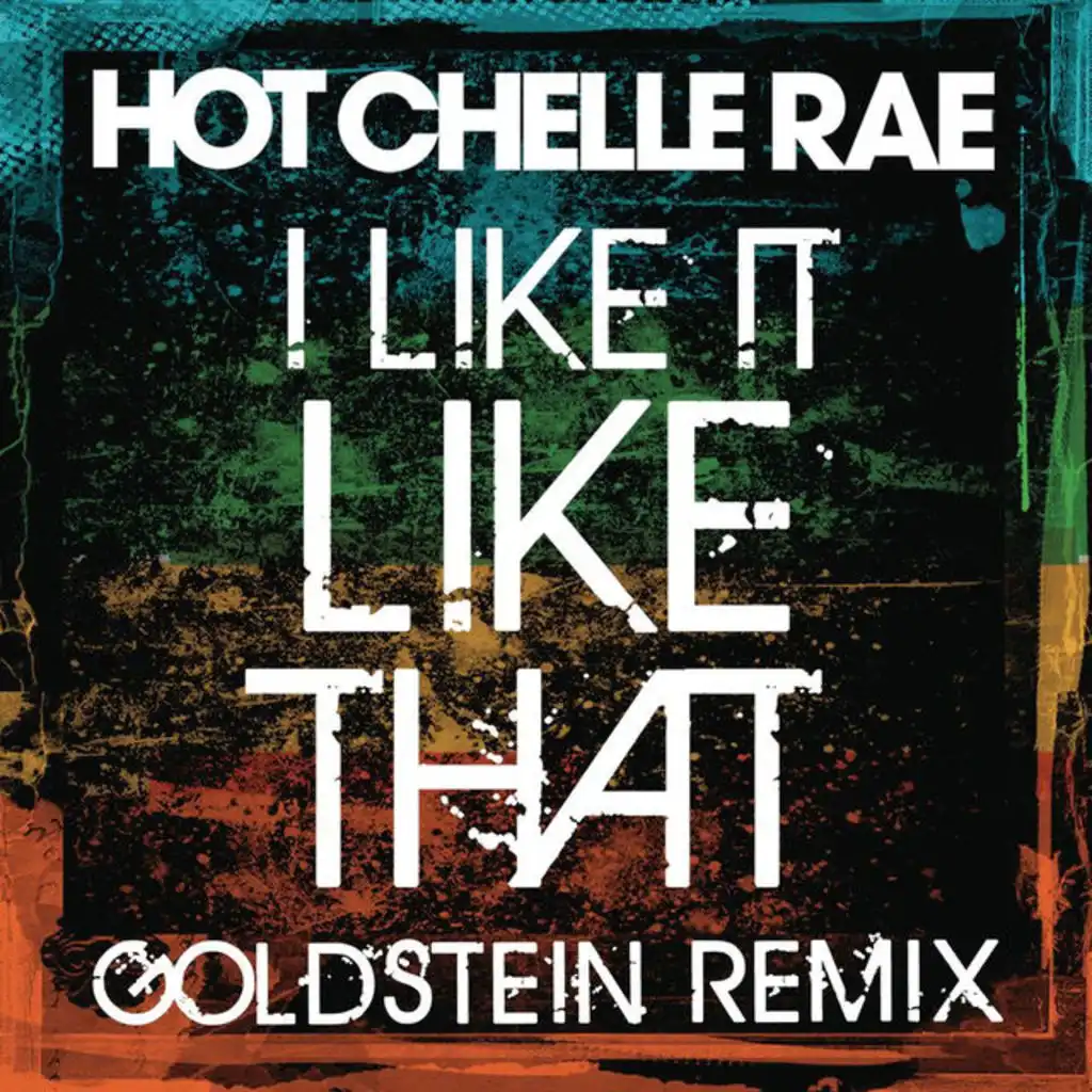 I Like It Like That (Goldstein Remix)