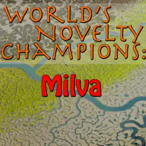 World's Novelty Champions: Milva
