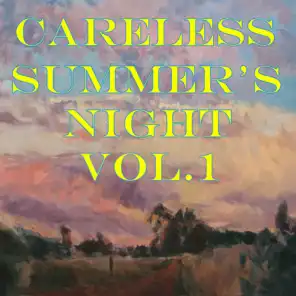 Careless Summer's Night, Vol.1