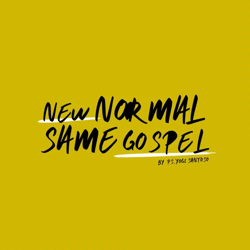 New Normal Same Gospel