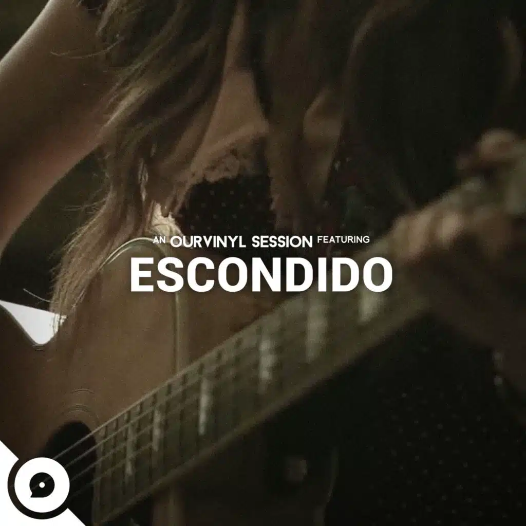 Escondido | OurVinyl Sessions