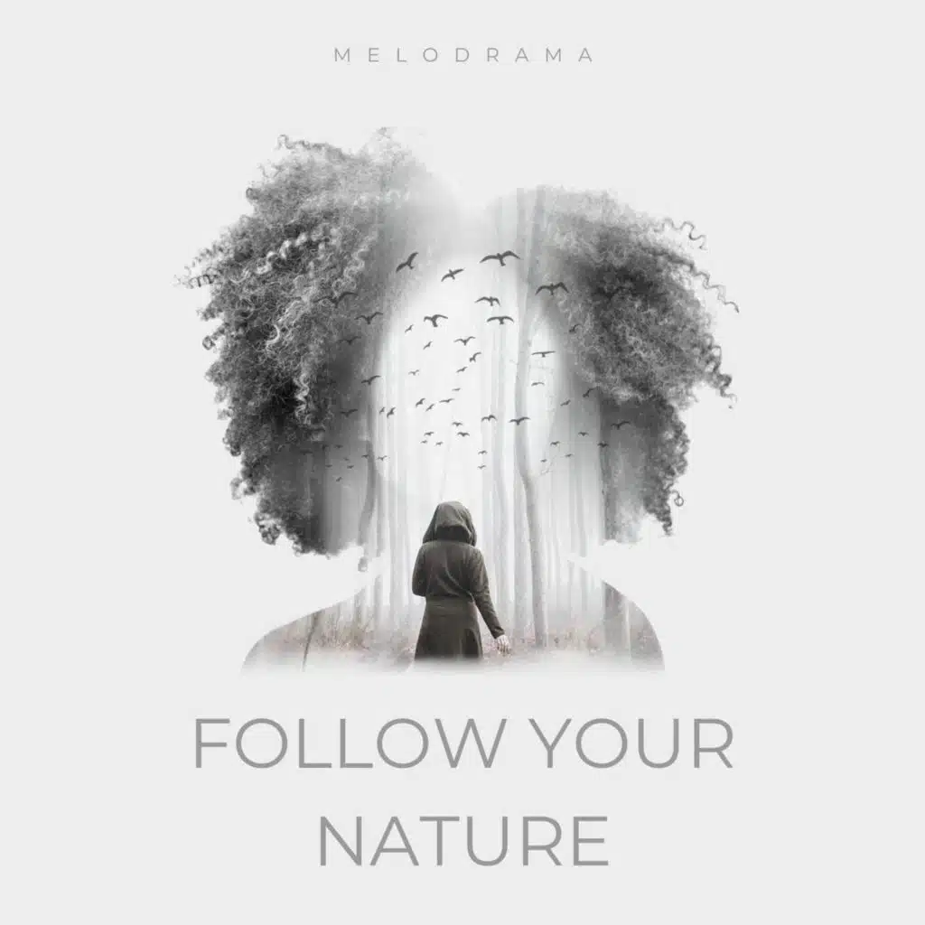Follow Your Nature