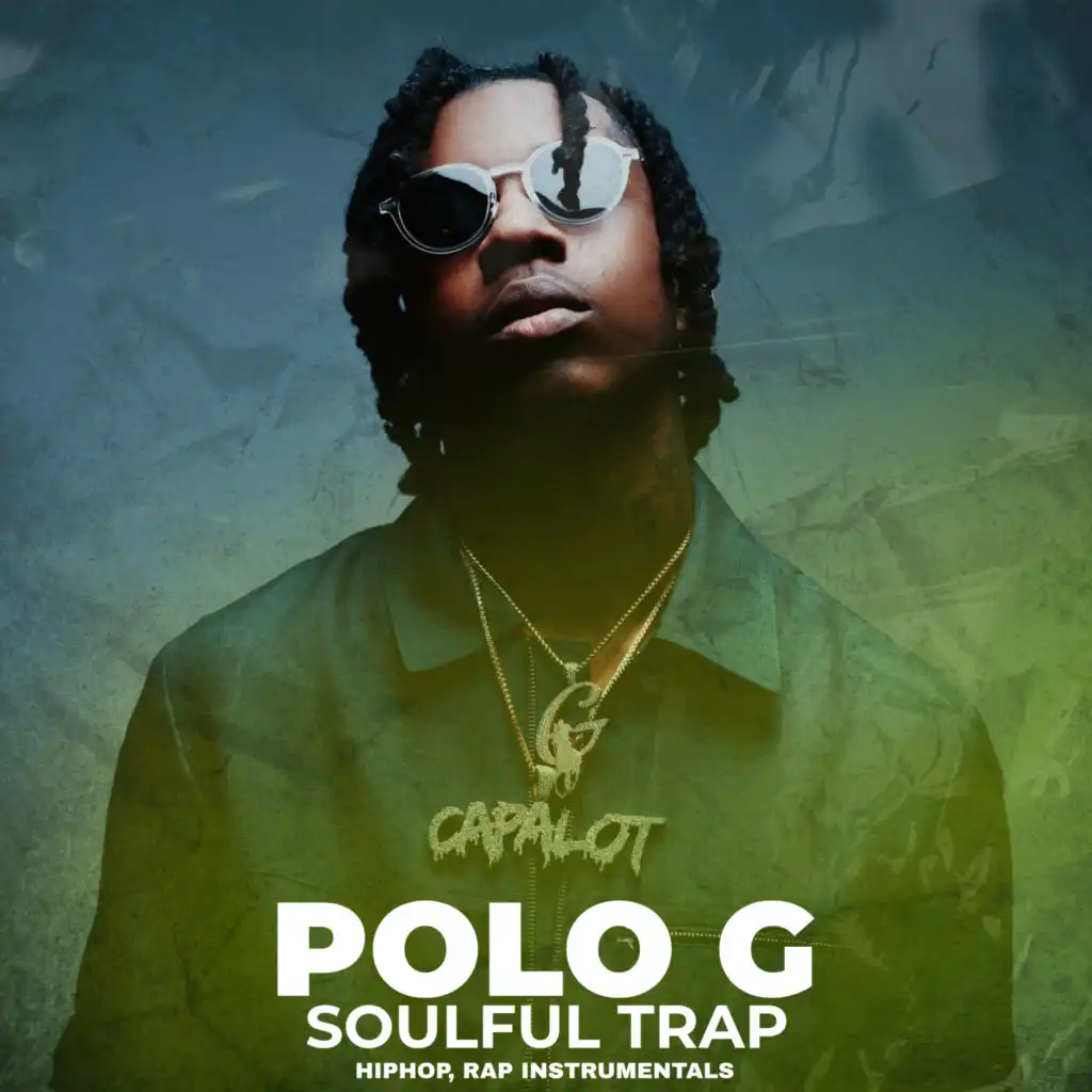 Polo G Soulful Trap HipHop Rap (Instrumentals)