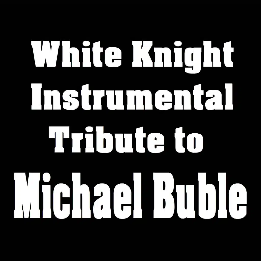 Instrumental Tribute to Michael Buble