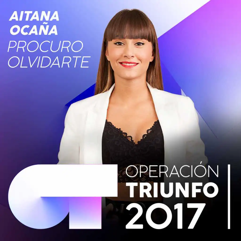 Procuro Olvidarte (Operación Triunfo 2017)