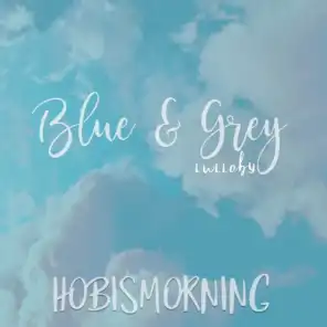 Blue & Grey Lullaby