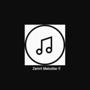 Zehirli Melodiler II