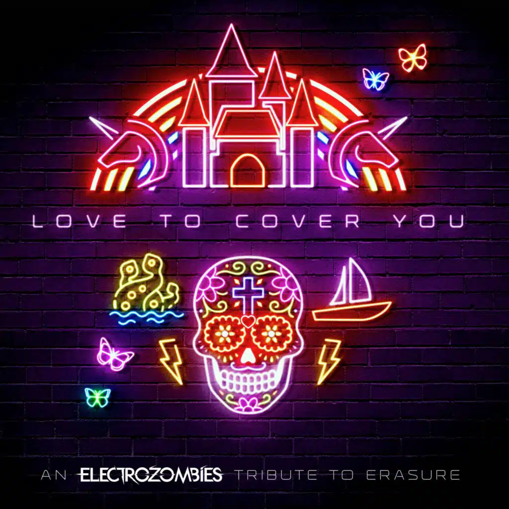 Love To Cover You (An Electrozombies Tribute To Erasure)