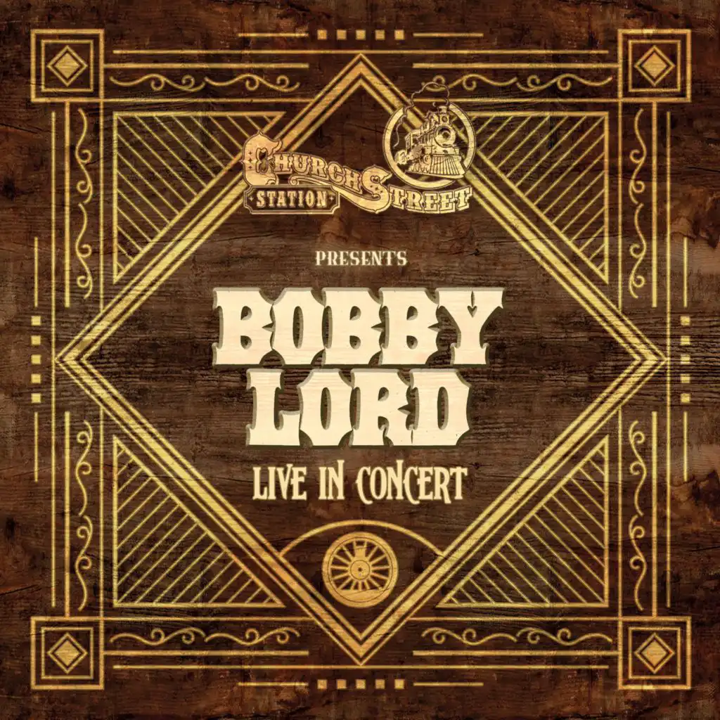 Church Street Station Presents: Bobby Lord (Live In Concert)