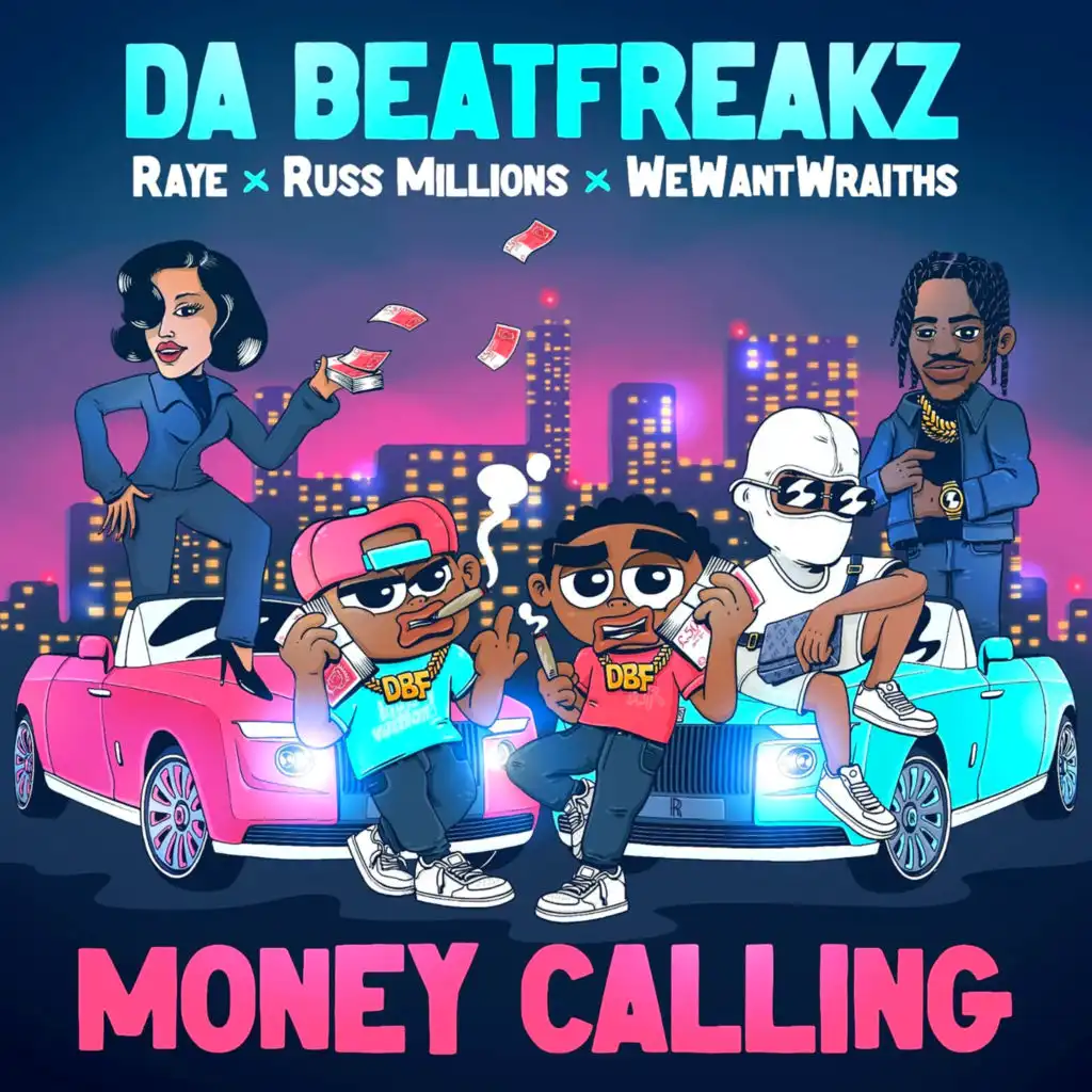 Money Calling (feat. wewantwraiths, Russ Millions & RAYE)