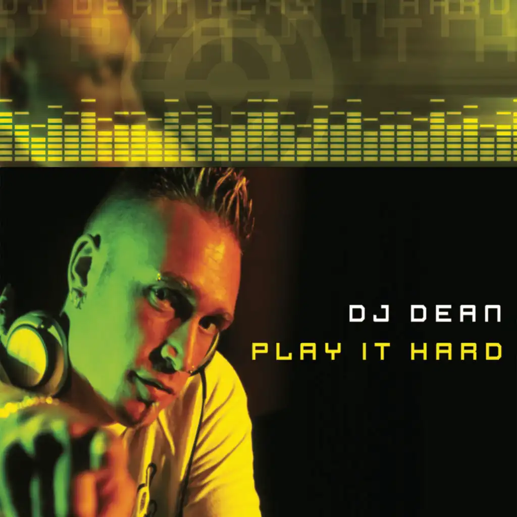 Play It Hard (DJ Dean "Flying Away RMX")