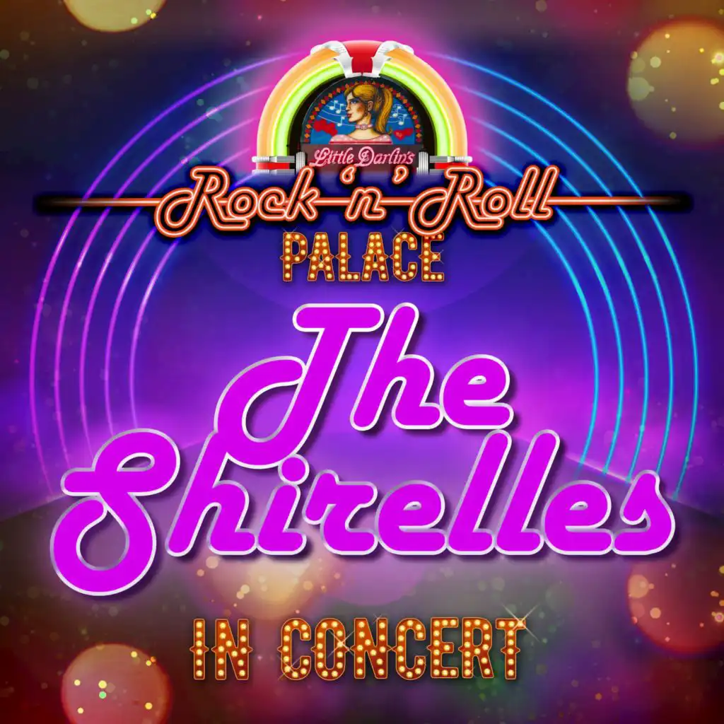 The Shirelles - In Concert at Little Darlin's Rock 'n' Roll Palace (Live)