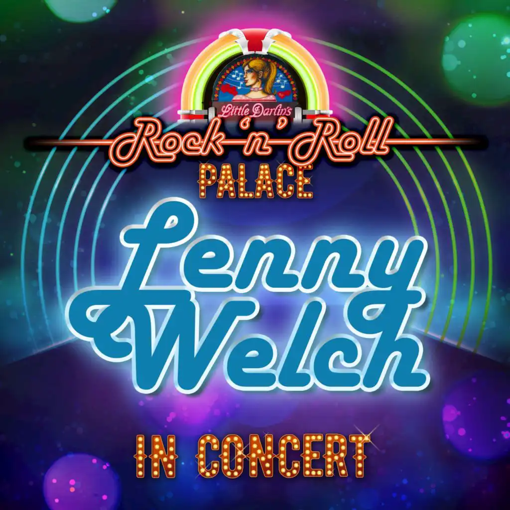 Lenny Welch - In Concert at Little Darlin's Rock 'n' Roll Palace (Live)