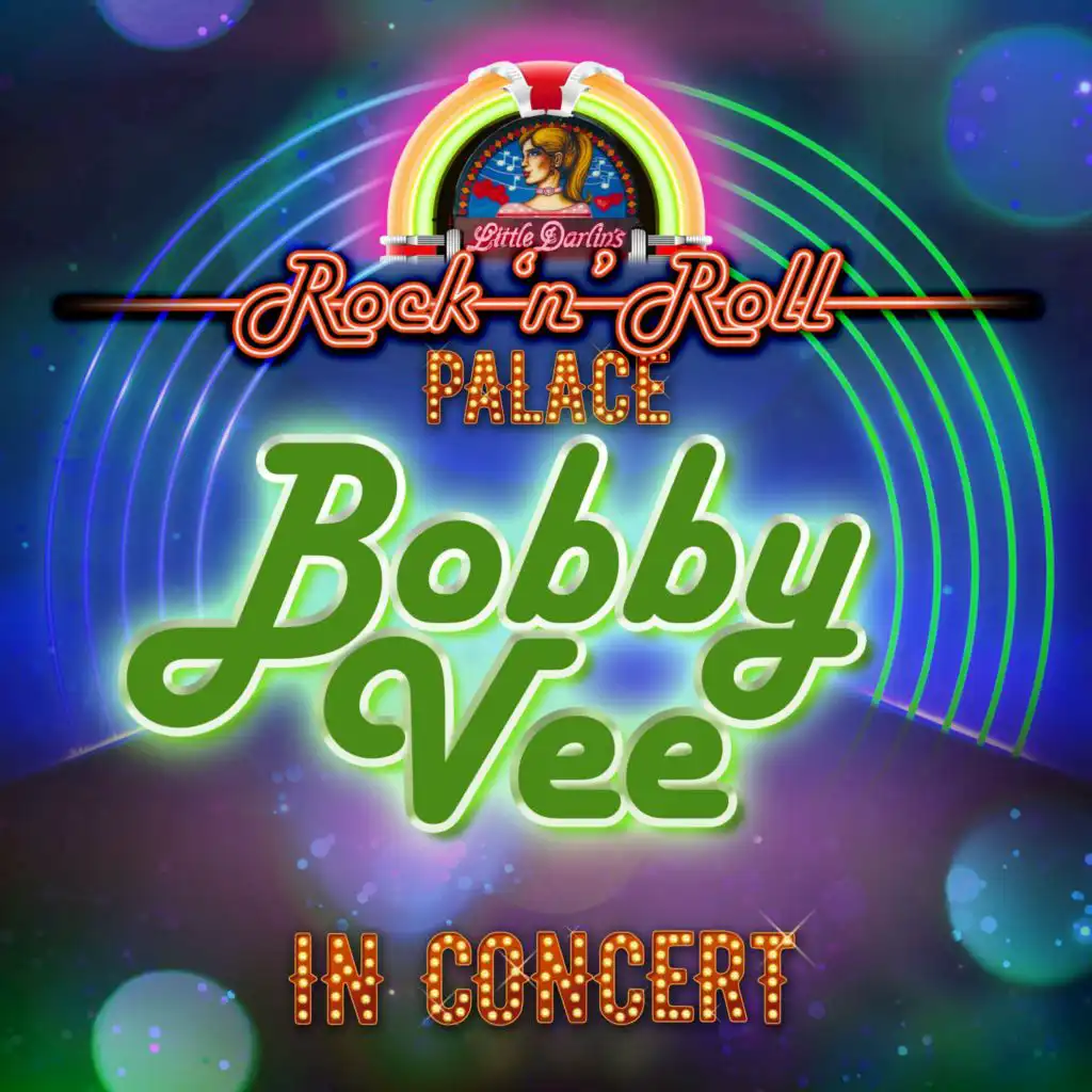 Bobby Vee - In Concert at Little Darlin's Rock 'n' Roll Palace (Live)