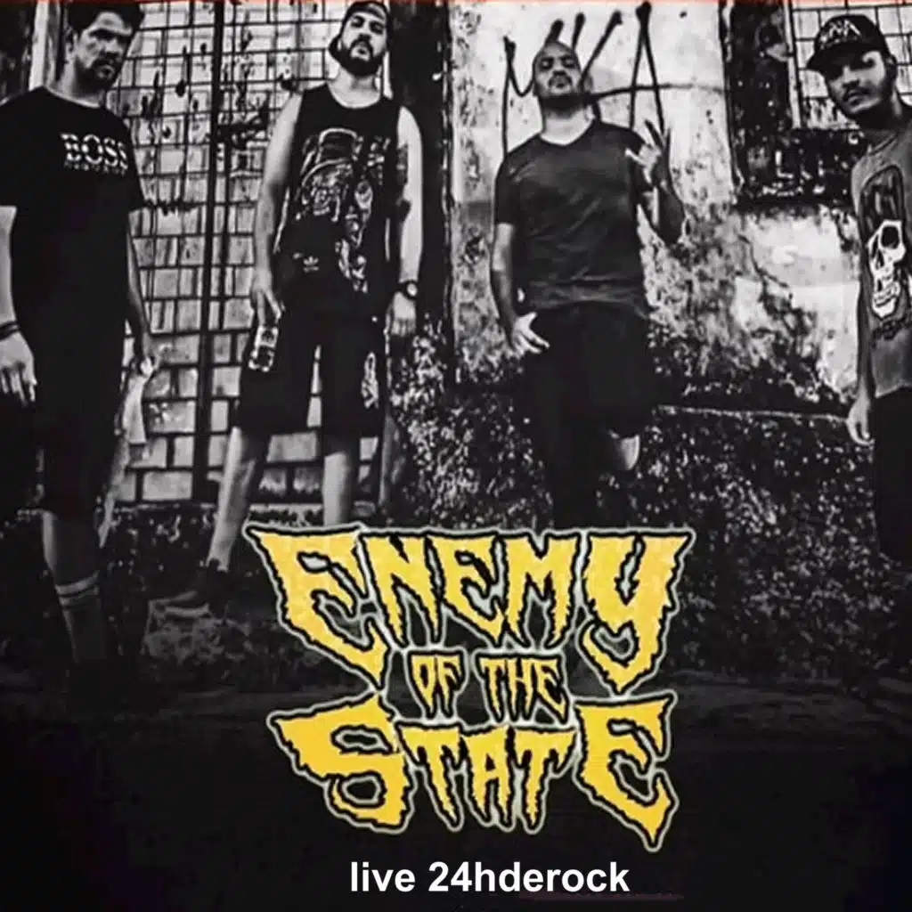 Enemy Of The State Live 24Hderock (Ao Vivo)