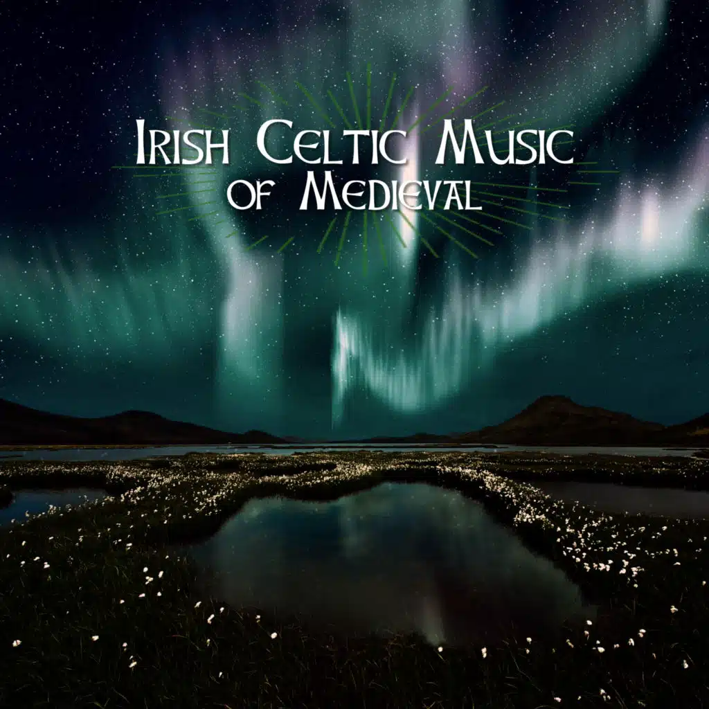 Celtic Chillout Relaxation Academy & Celtic Music Voyages