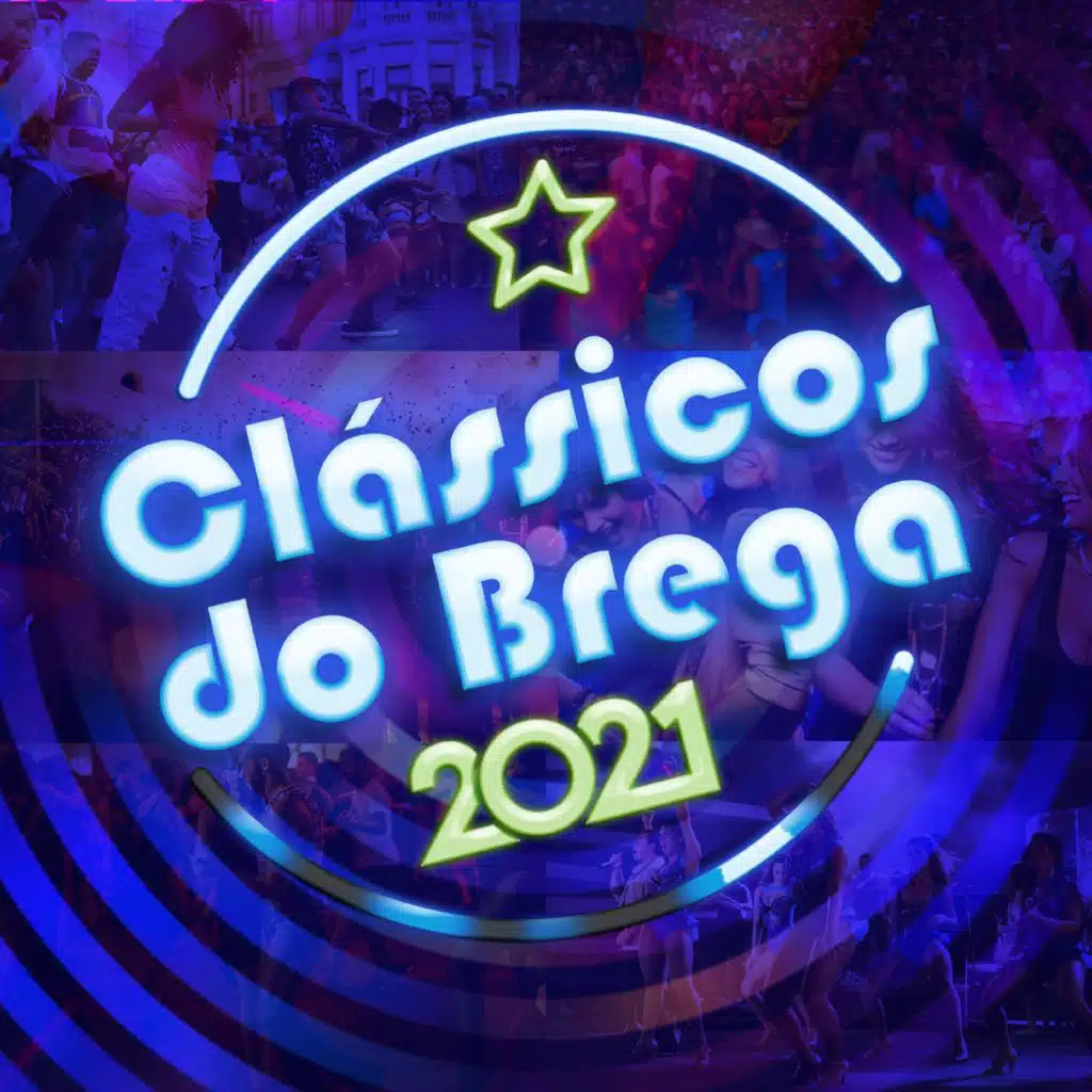 Clássicos do Brega 2021