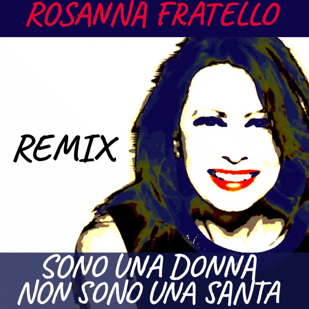 Sono una donna non sono una santa (Remix)