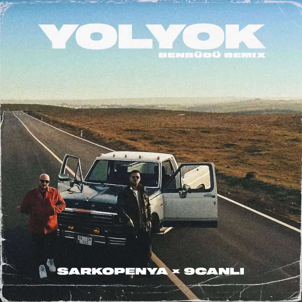 Yol Yok (Ben Büdü Remix)