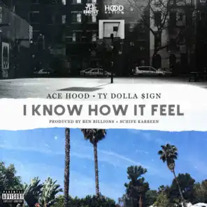 I Know How It Feel (feat. Ty Dolla $ign)