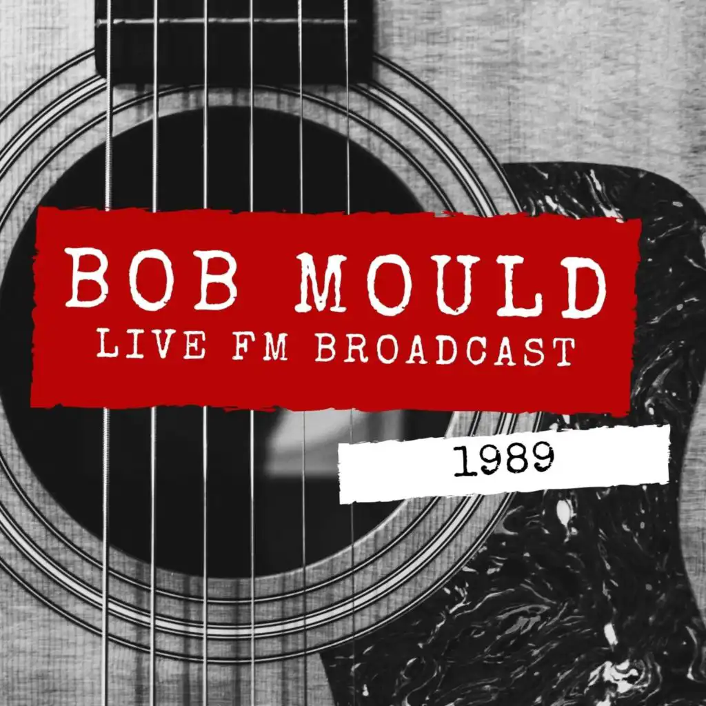 Bob Mould Live FM Broadcast 1989