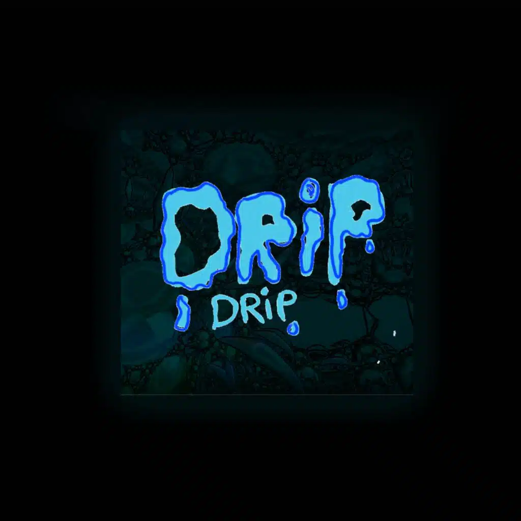 Drip