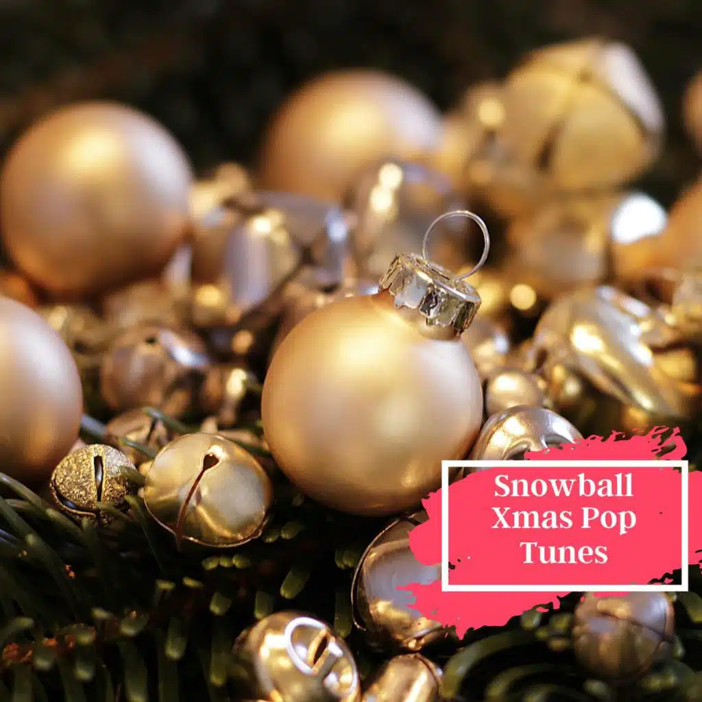 Snowball Xmas Pop Tunes