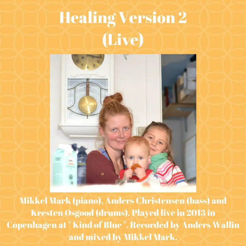 Healing Version 2 (Live and Remastered)