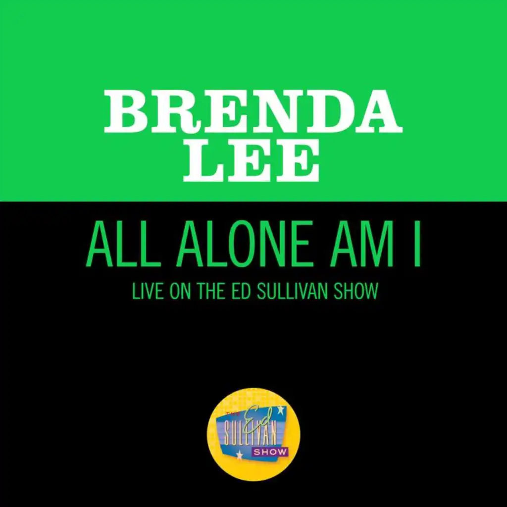 All Alone Am I (Live On The Ed Sullivan Show, January 13, 1963)