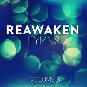 Reawaken Hymns, Vol. 8
