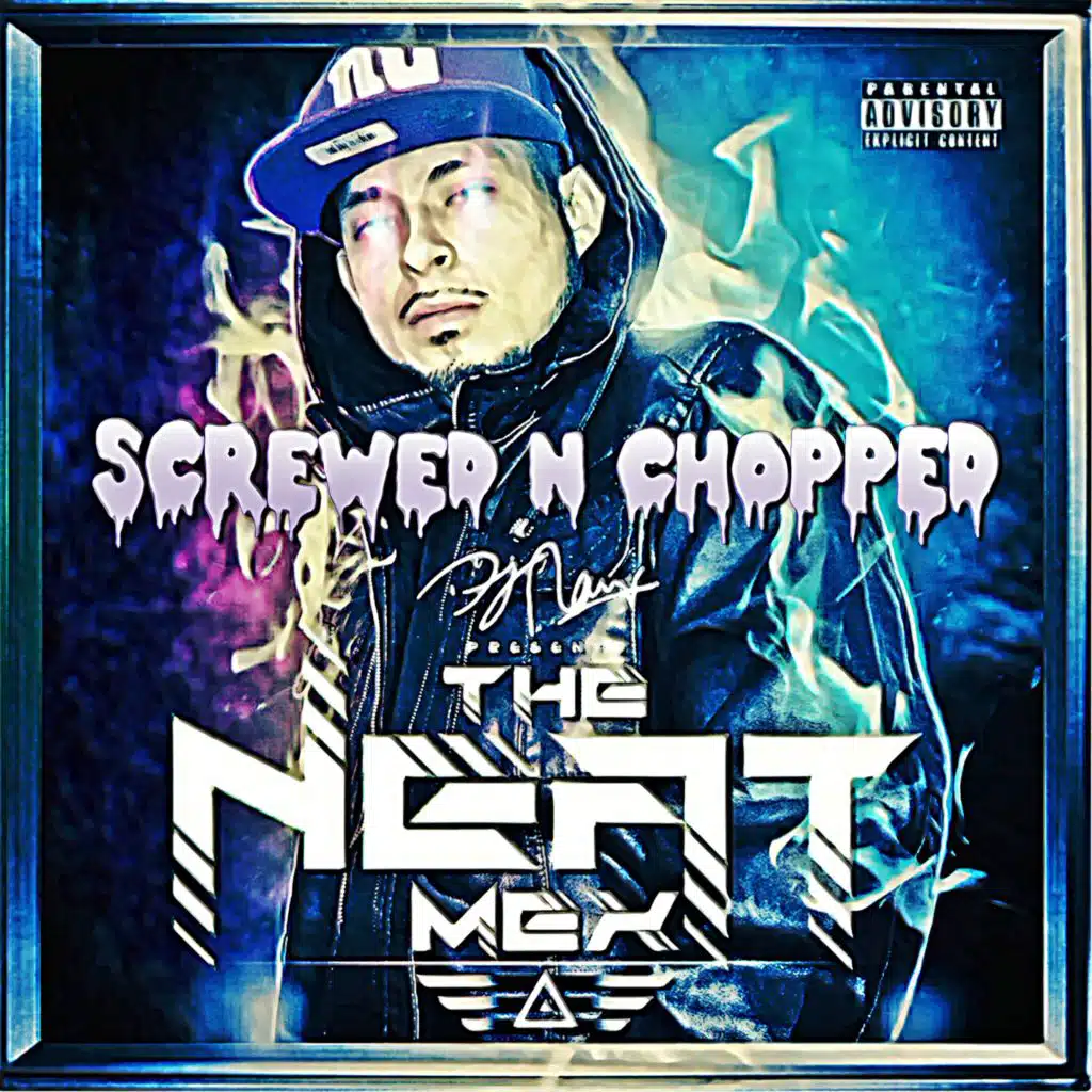 The Neat Mex (Screwed & Chopped)