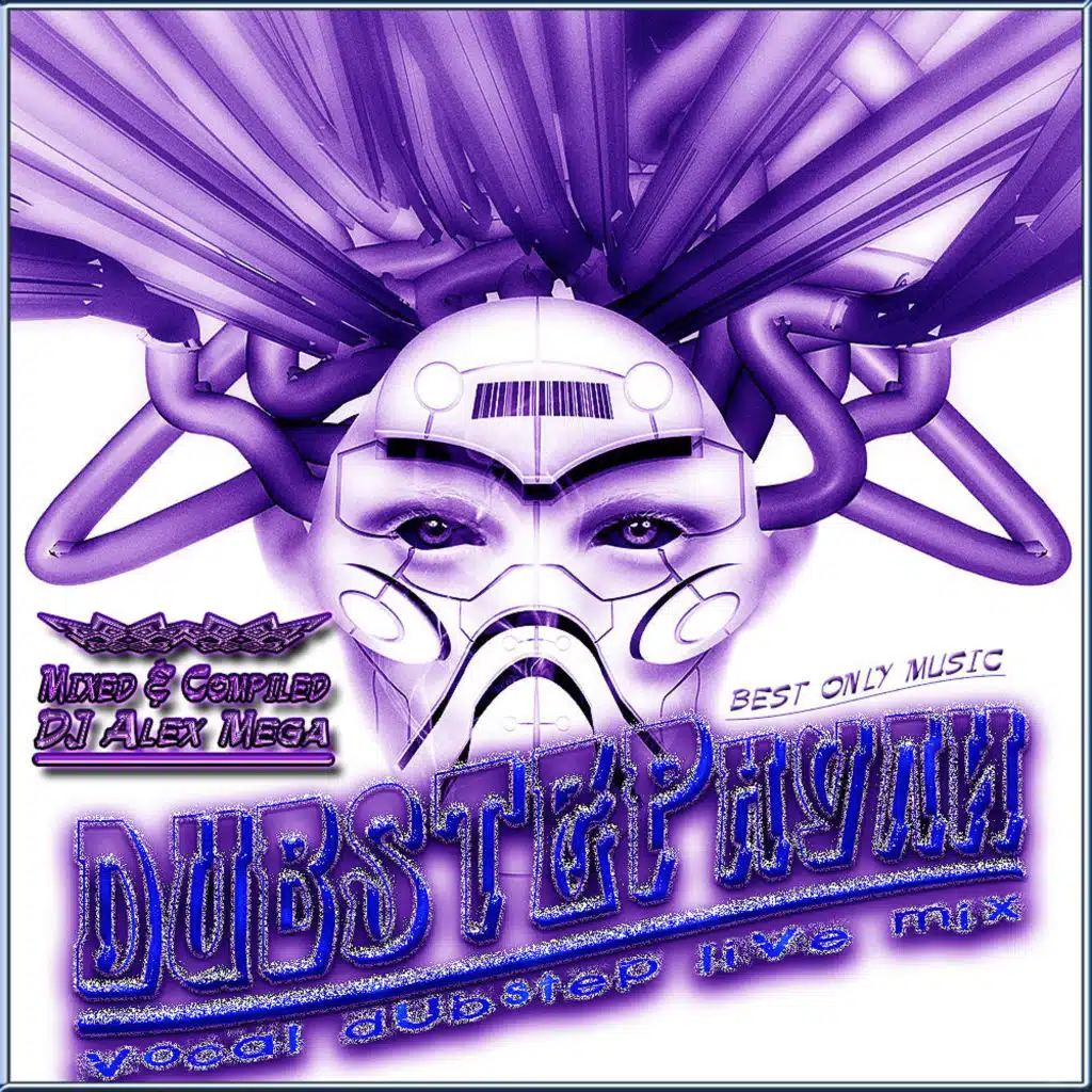 DJ Alex Mega - DUBSTEPнули (vocal dubstep live mix) "reload"- 2014