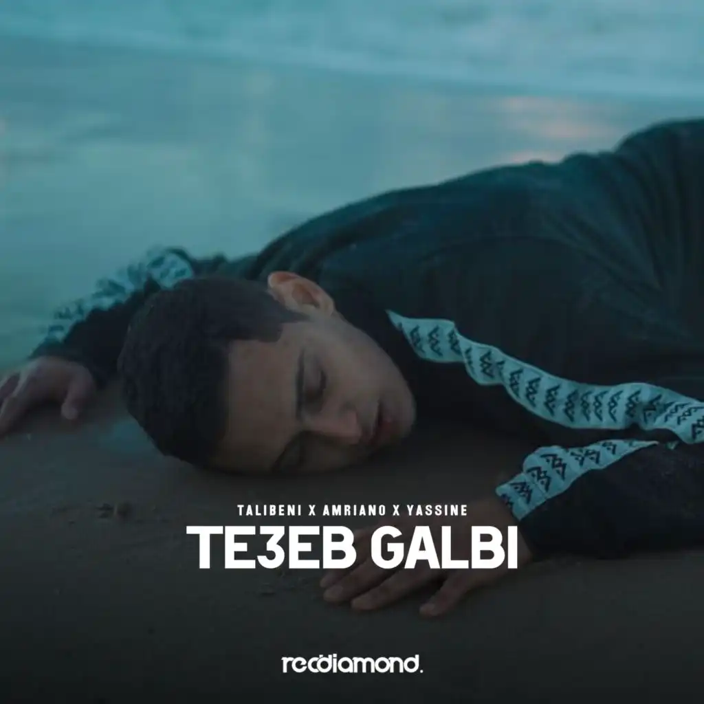 Te3eb Galbi (feat. Yassine & Amriano)