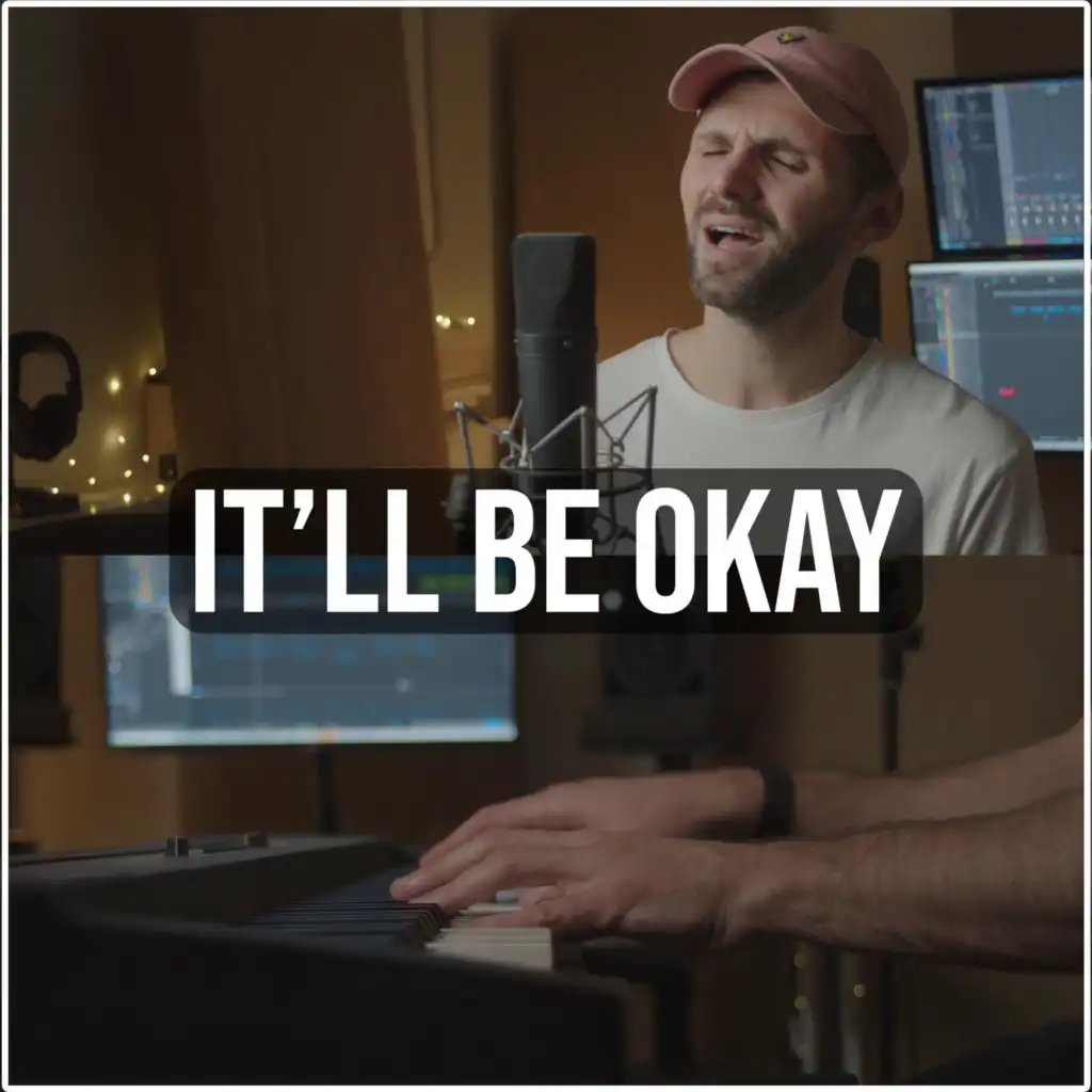 It'll Be Okay (Acoustic Piano)
