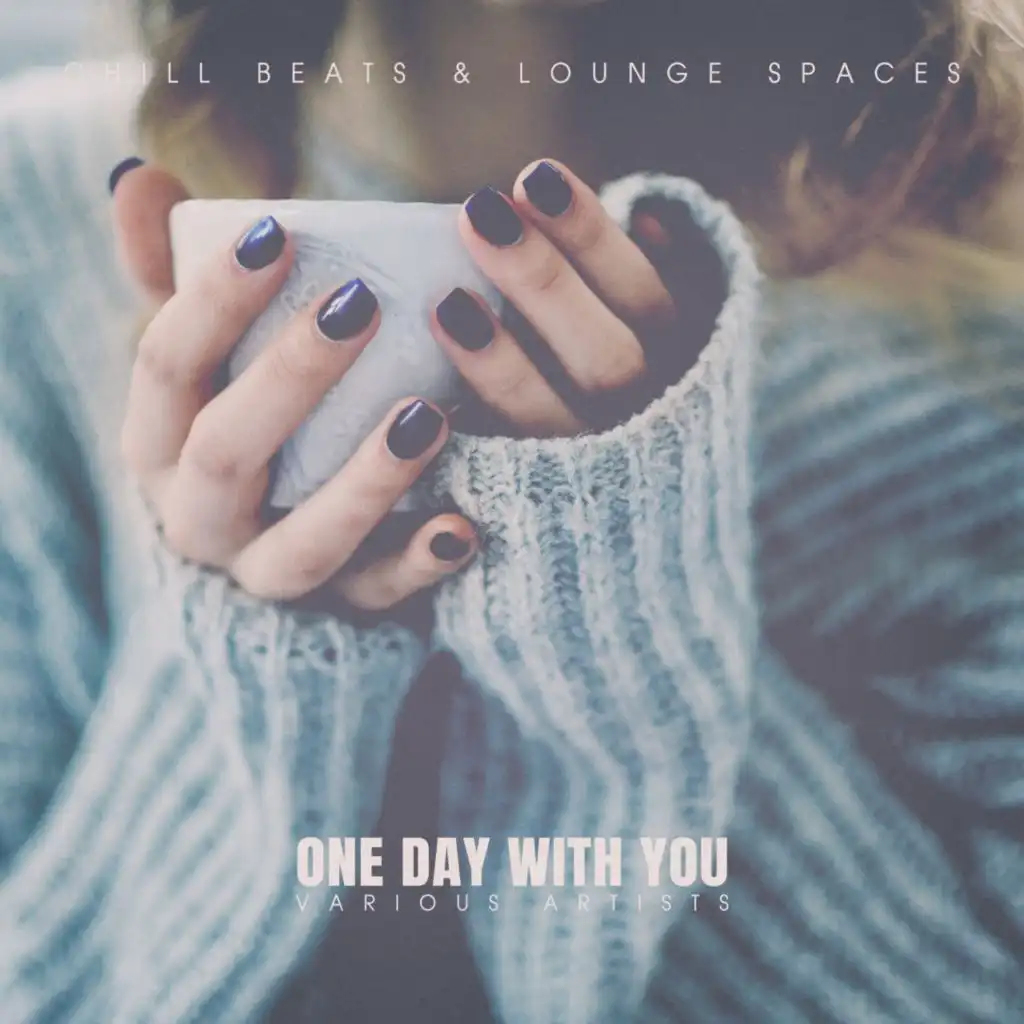 One Day with You (M&m's Chilled Moments Mix)